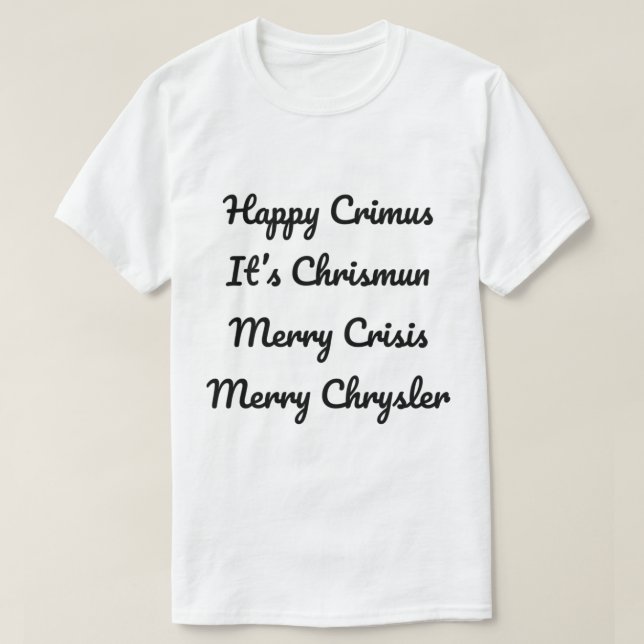 Merry Chrysler Vine       T-Shirt (Design Front)