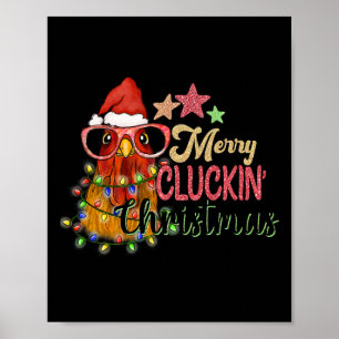 Merry Cluckin' Christmas Festive Chicken Poster