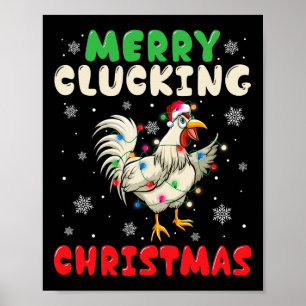 Merry Cluckin Christmas Funny Chicken Santa 1  Poster
