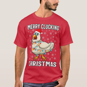 Merry Clucking Christmas Santa Hat Chicken  T-Shirt