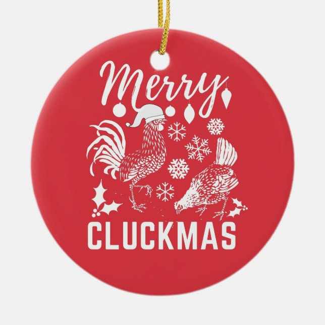 Merry Cluckmas Chicken Lover  Ceramic Ornament (Front)