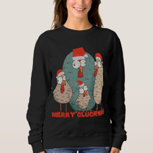 Merry Cluckmas - Crazy Christmas Chickens Sweatshirt