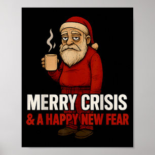 Merry Crisis Happy New Fear Year 2026 Funny Adult  Poster