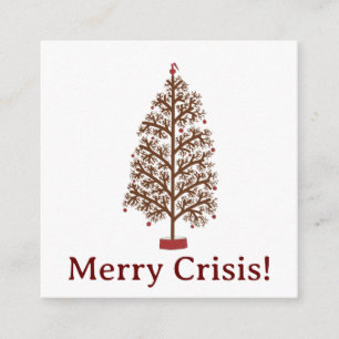 Merry Crisis Pre owned Christmas tree Enclosure Card