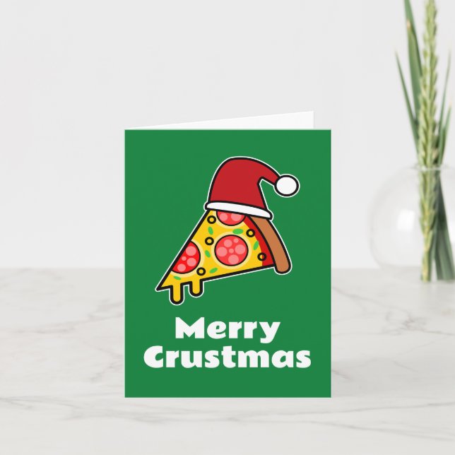 Merry Crustmas FUNNY PIZZA SLICE SANTA Holiday Card (Front)