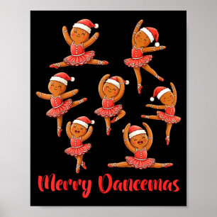 Merry Dancemas Ballet Dancer Gingerbread Teacher C Poster