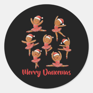 Merry Dancemas Byllet Dancer Gingerbread Teacher C Classic Round Sticker