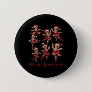 Merry Dancemas Gingerbread Dancer Ballet Christmas 2 Inch Round Button