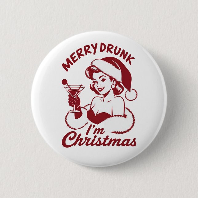 Merry Drunk I'm Christmas Cocktail Snarky Drinking 2 Inch Round Button (Front)