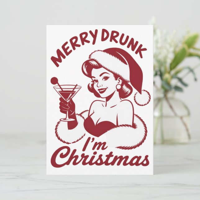 Merry Drunk I'm Christmas Cocktail Snarky Drinking Holiday Card (Standing Front)