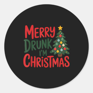 Merry Drunk I'm Christmas Funny Holiday Design  Classic Round Sticker