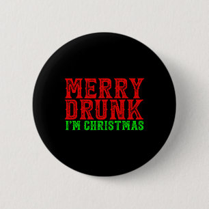 Merry Drunk I'm Christmas Santa X-mas Ugly Christm 2 Inch Round Button
