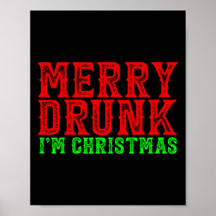 Merry Drunk I'm Christmas Santa X-mas Ugly Christm Poster