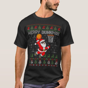 Merry Dunkmas Santa Claus Basketball Ugly Christma T-Shirt
