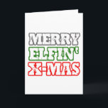 MERRY ELFIN XMAS -.png Holiday Card<br><div class="desc">GLBT SHIRTS If life were a T-shirt, it would be totally Gay! Browse over 1, 000 GLBT Humor, Pride, Equality, Slang, & Marriage Designs. The Most Unique Gay, Lesbian Bi, Trans, Queer, and Intersexed Apparel on the web. Everything from GAY to Z @ www.GlbtShirts.com FIND US ON: THE WEB: http://www.GlbtShirts.com...</div>