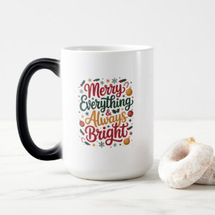 Merry Everything & Always Bright Magic Mug