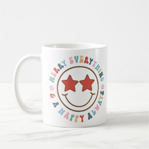 Merry Everything And A Happy Always Coffee Mug