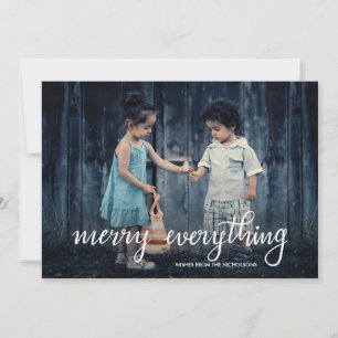 Merry Everything Handwritten Script Holiday Photo