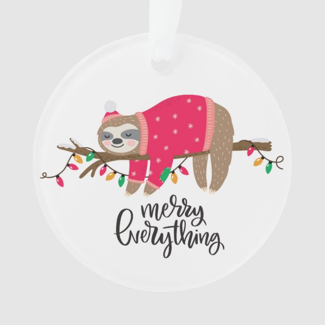 Merry Everything | Sleepy Sloth Ornament (Front)