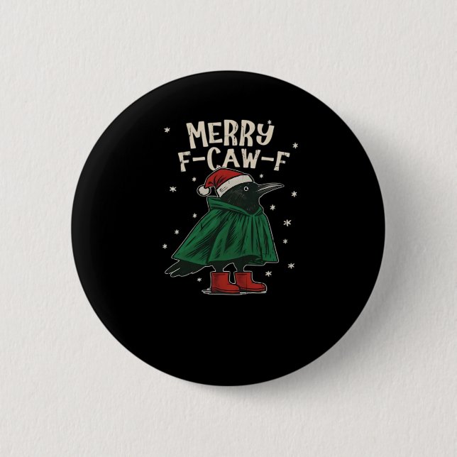 Merry F-Caw-F 2 Inch Round Button (Front)