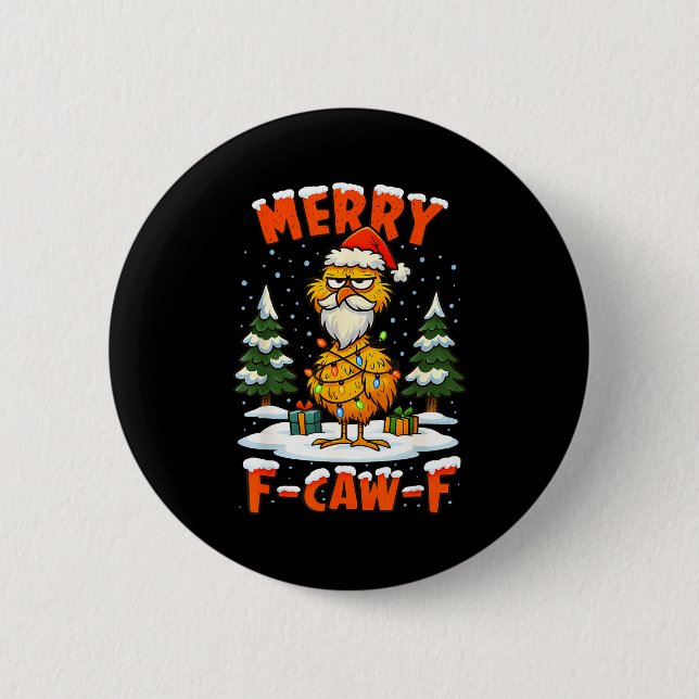 Merry F-caw-f Chicken Christmas Funny Rooster Men  2 Inch Round Button (Front)