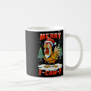 Merry F-caw-f Chicken Christmas Funny Rooster Men Coffee Mug