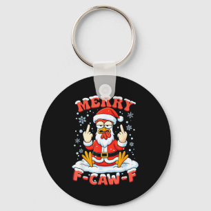 Merry F-caw-f Chicken Christmas Funny Rooster Men  Keychain