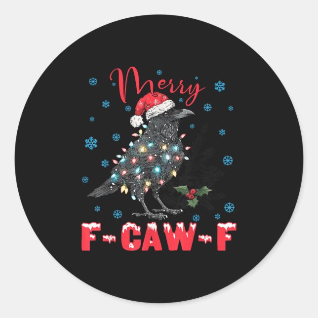 Merry F-caw-f Christmas Black Crow Funny Black Bir Classic Round Sticker (Front)