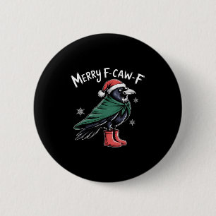 Merry F-caw-f Crow, Black Bird Christmas, Christma 2 Inch Round Button