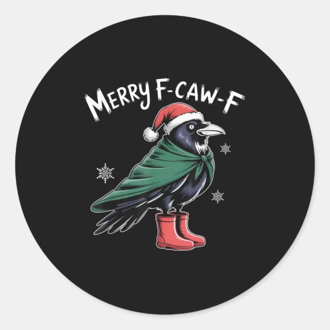 Merry F-caw-f Crow, Black Bird Christmas, Christma Classic Round Sticker (Front)