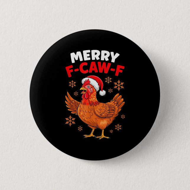 Merry F-caw-f Funny Christmas Santa Chicken  2 Inch Round Button (Front)