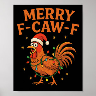 Merry F-caw-f Rooster Funny Chicken Christmas Adul Poster