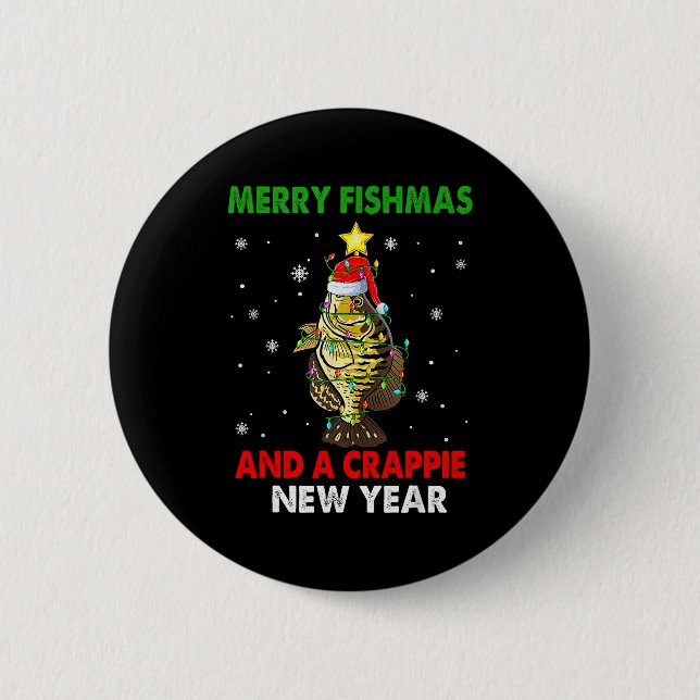 Merry Fishmas And A Crape New Year Fishing Funny X 2 Inch Round Button (Front)