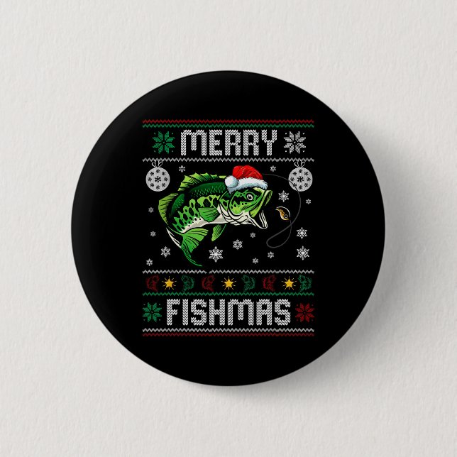 Merry Fishmas Fun Fish Fishing Fisherman Ugly Chri 2 Inch Round Button (Front)