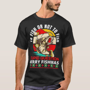 Merry Fishmas,Funny Christmas Fishing,Christmas Fi T-Shirt