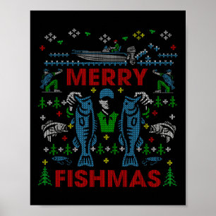 Merry Fishmas Funny Fishing Ugly Christmas Sweater Poster