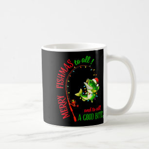 Merry Fishmas To All Fishing Fisherman's Funny Chr Coffee Mug