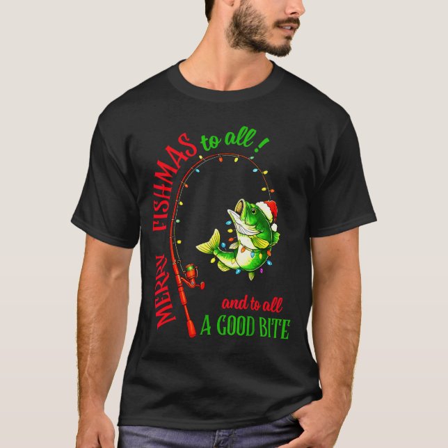 Merry Fishmas To All Fishing Fisherman's Funny Chr T-Shirt (Front)
