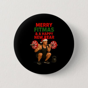 Merry Fitmas Christmas & A Happy New Rear Year 2 Inch Round Button