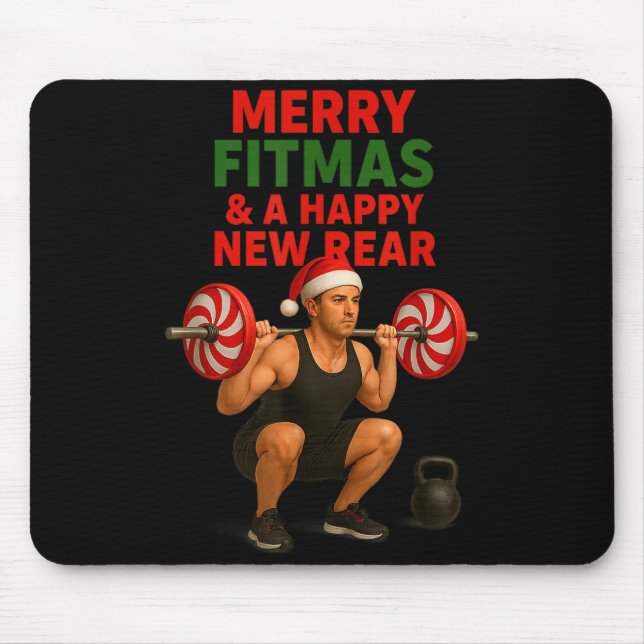 Merry Fitmas Christmas &amp; A Happy New Rear Year Mouse Pad (Front)