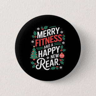 Merry Fitness And A Happy New Rear Fitmas Christma 2 Inch Round Button