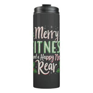 Merry Fitness and Happy New Rear Bodybuilding Xmas Thermal Tumbler
