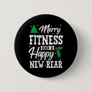 Merry Fitness Happy New Rear Workout Christmas 2 Inch Round Button