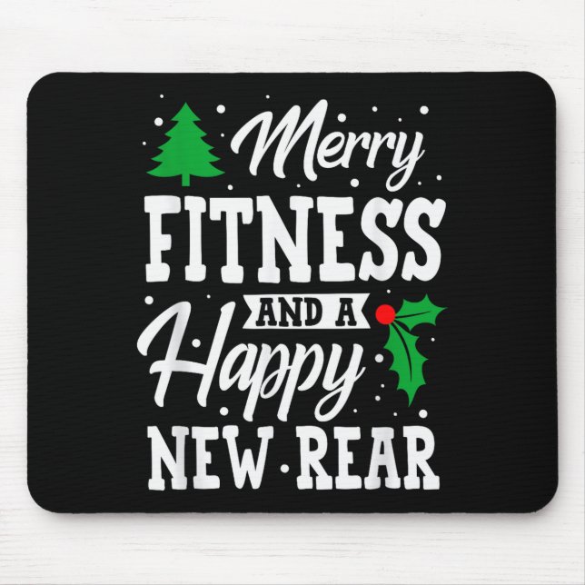 Merry Fitness Happy New Rear Workout Christmas  Mouse Pad (Front)