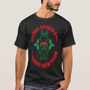 Merry Fitness Happy New Rear Workout Christmas T-Shirt