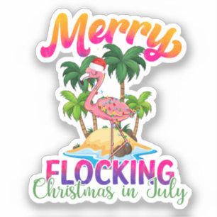 Merry Flocking Christmas Christmas in July