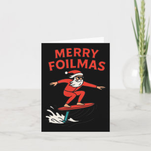 Merry Foilmas Santa Claus Hydrofoiling Christmas D Card