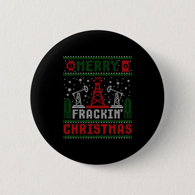 Merry Fracking Christmas Funny Oilfield Ugly Xmas  2 Inch Round Button (Front)