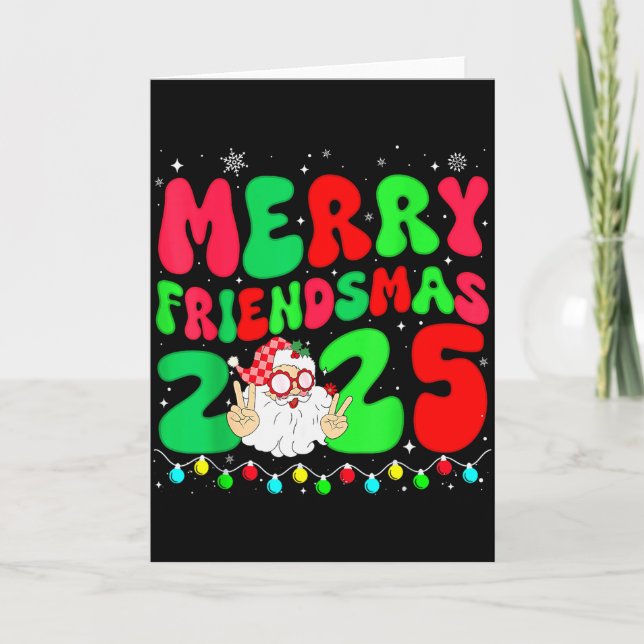 Merry Friendsmas 2025 Christmas Friends Matching P Card (Front)