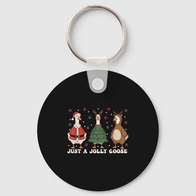 Merry Goosemas Christmas Just A Jolly Goose Men Wo Keychain (Front)